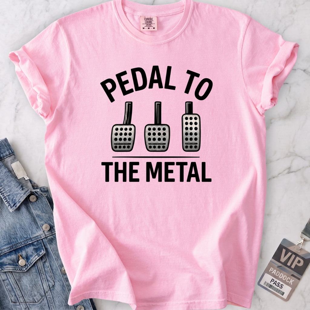 Pedal to the Metal T-shirt
