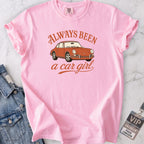 Always Been a Car Girl T-shirt