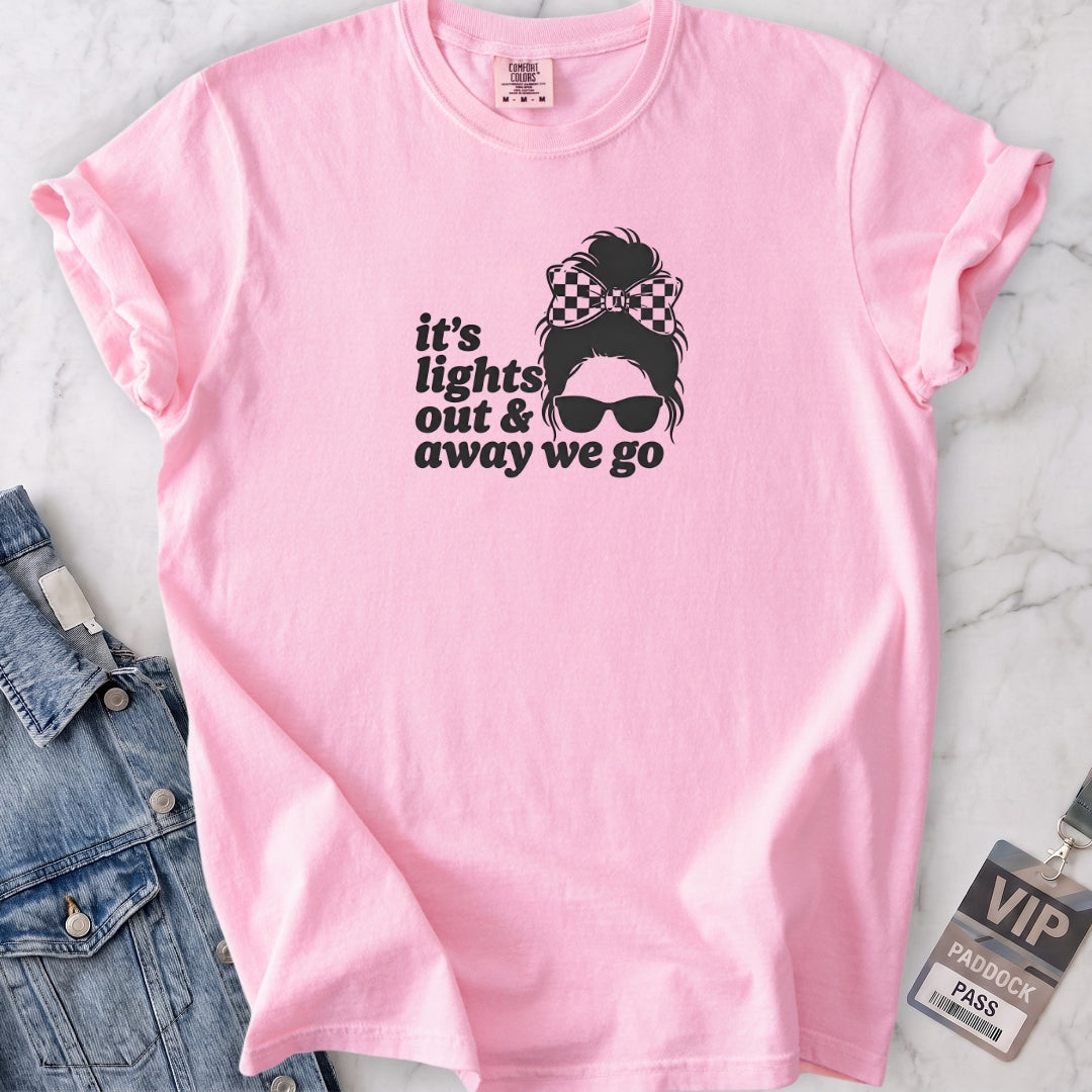 It's Lights Out & Away We Go T-shirt