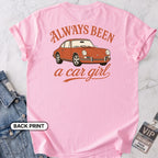 Always Been A Car Girl Back Print T-shirt