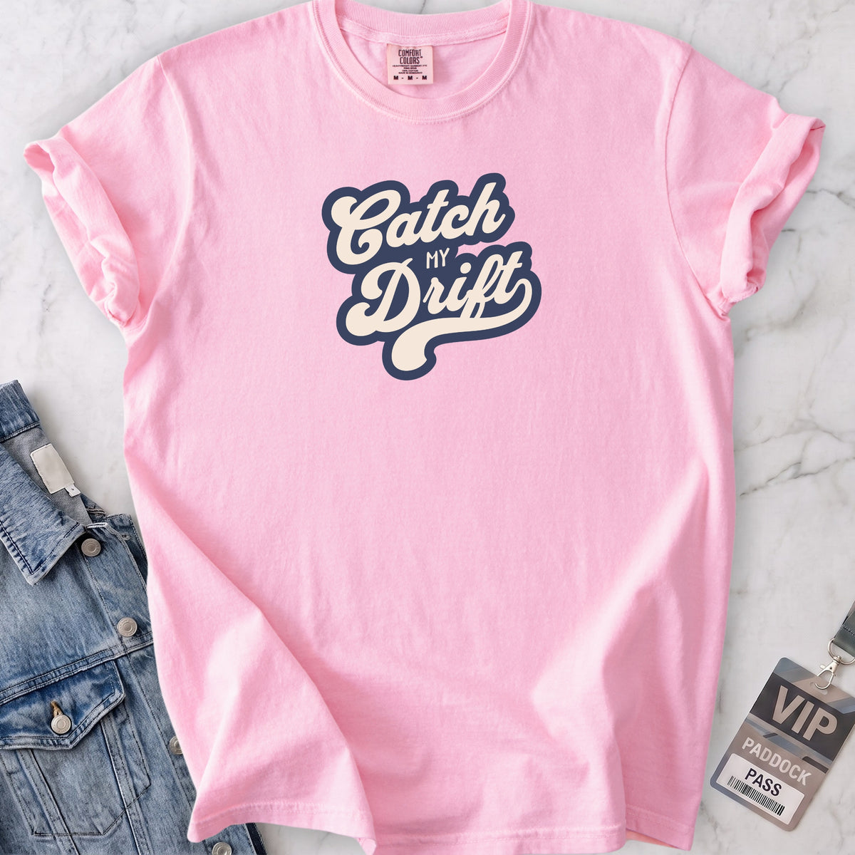 Catch My Drift T-shirt