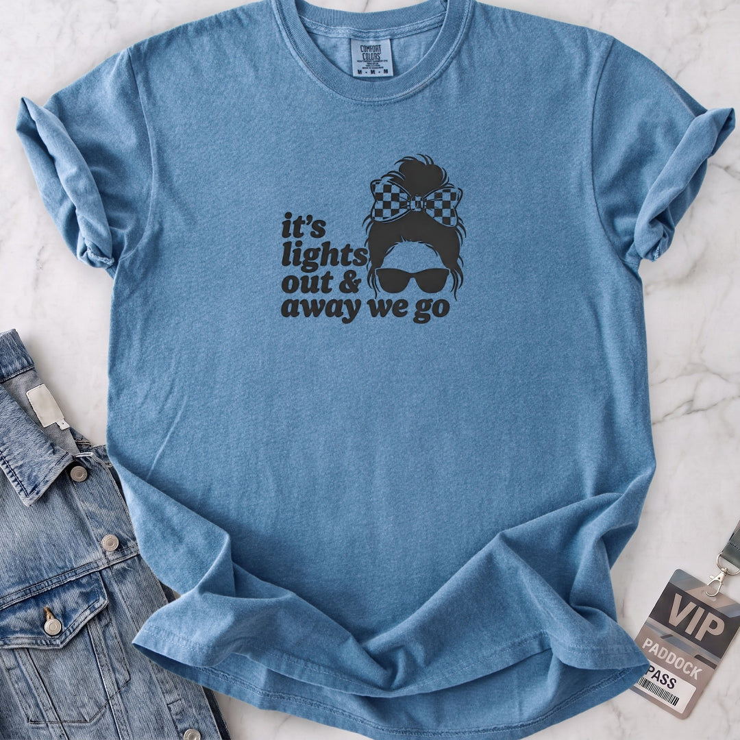 It's Lights Out & Away We Go T-shirt