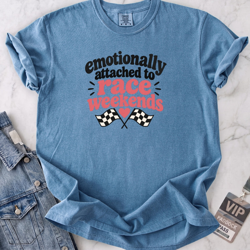 Attached To Race Weekends T-shirt