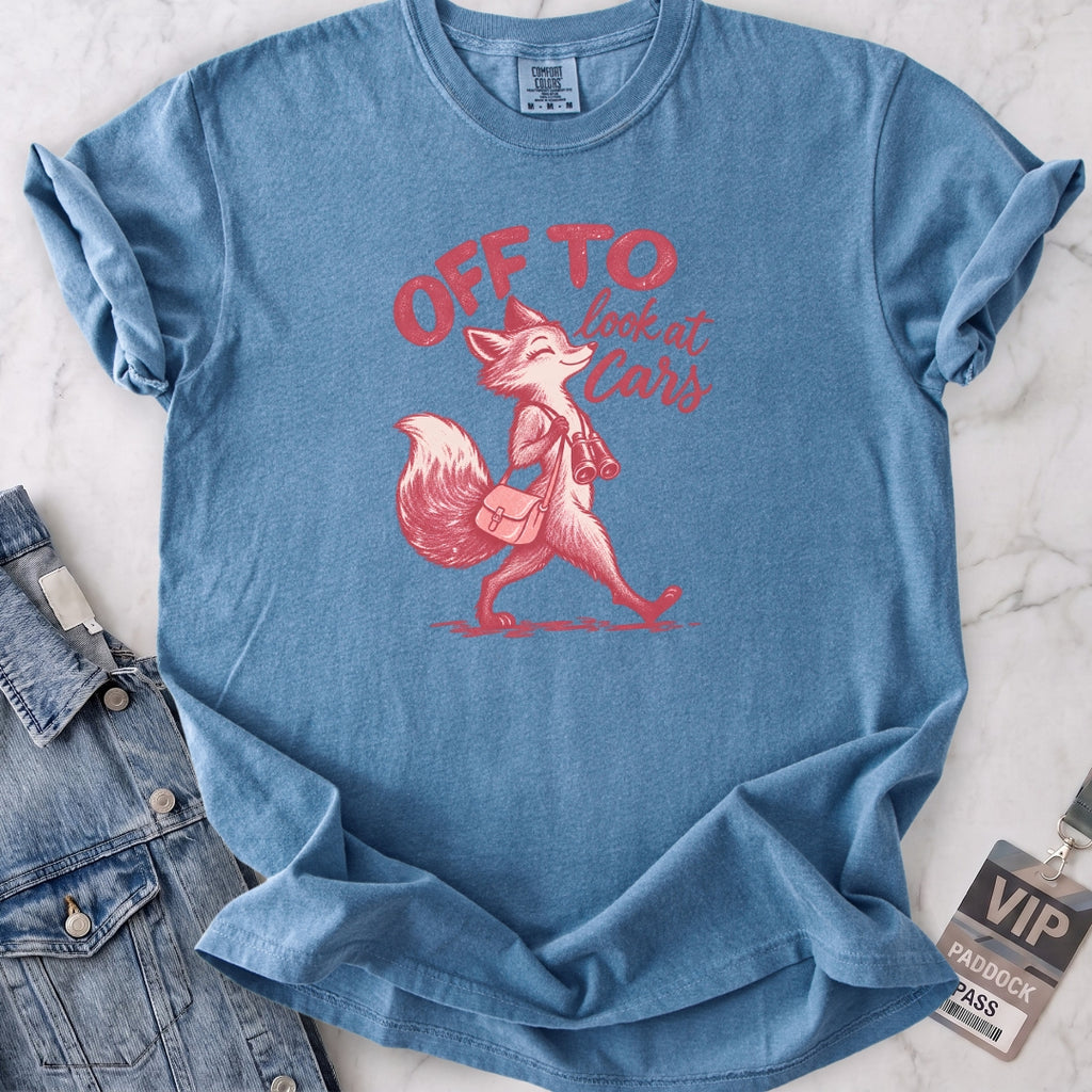 Off To Look At Cars T-shirt