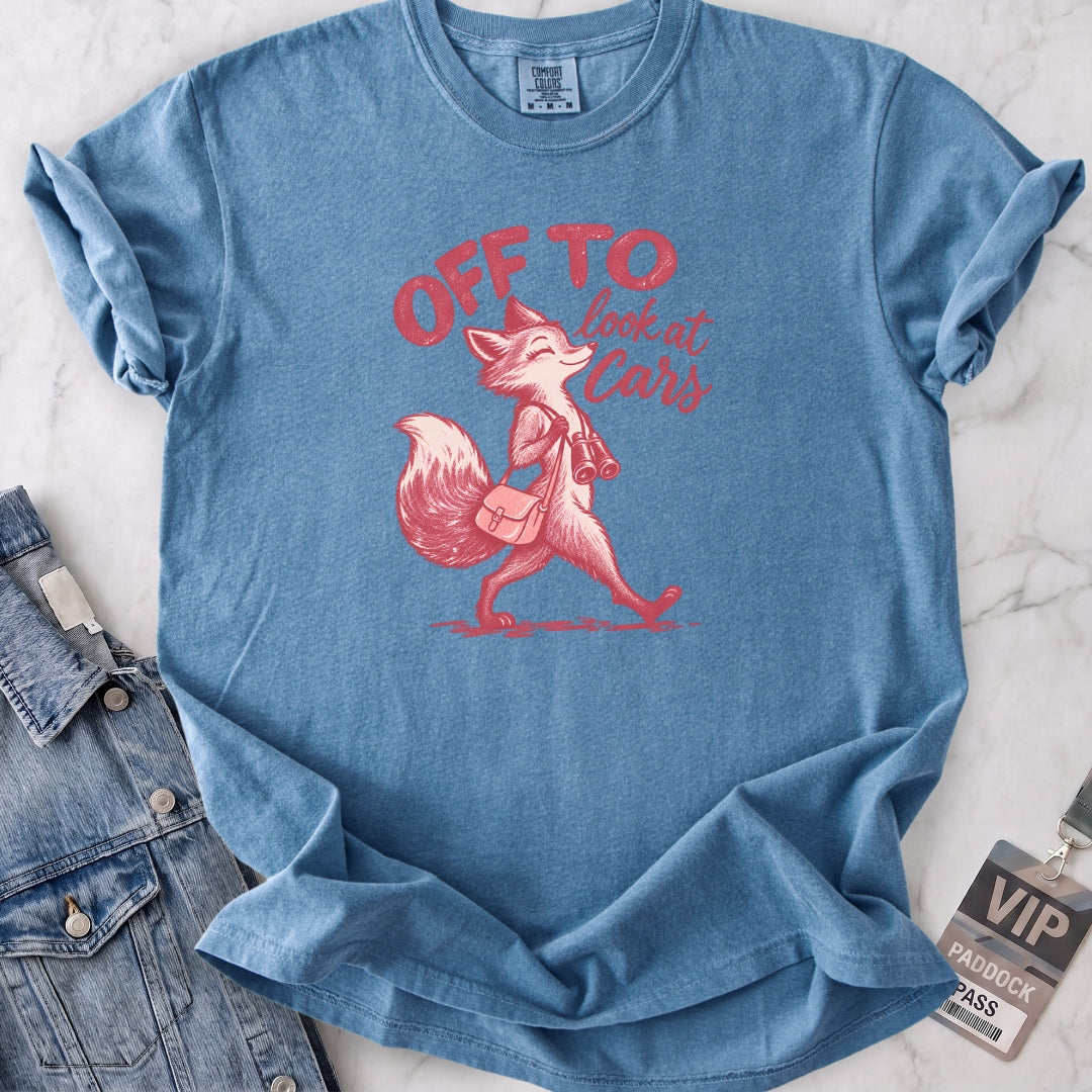 Off To Look At Cars T-shirt