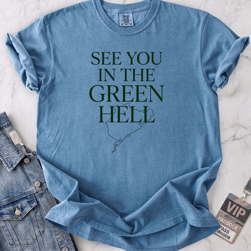 See You in the Green Hell T-shirt