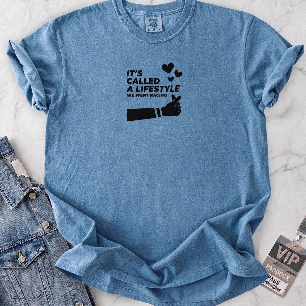 It's Called a Lifestyle T-shirt