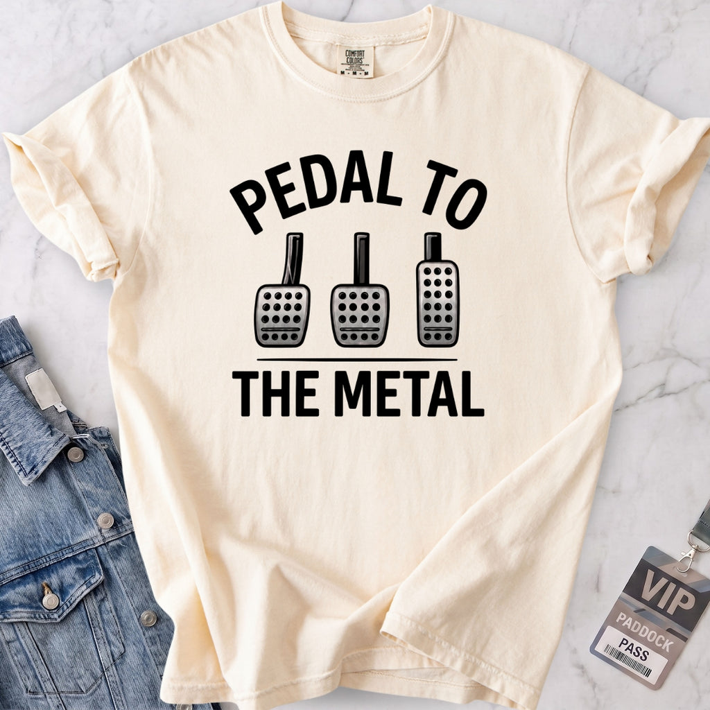 Pedal to the Metal T-shirt