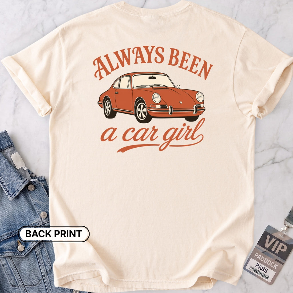 Always Been A Car Girl Back Print T-shirt