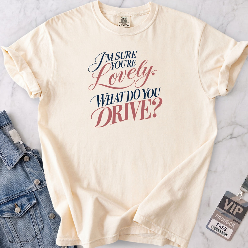 I'm Sure T-shirt