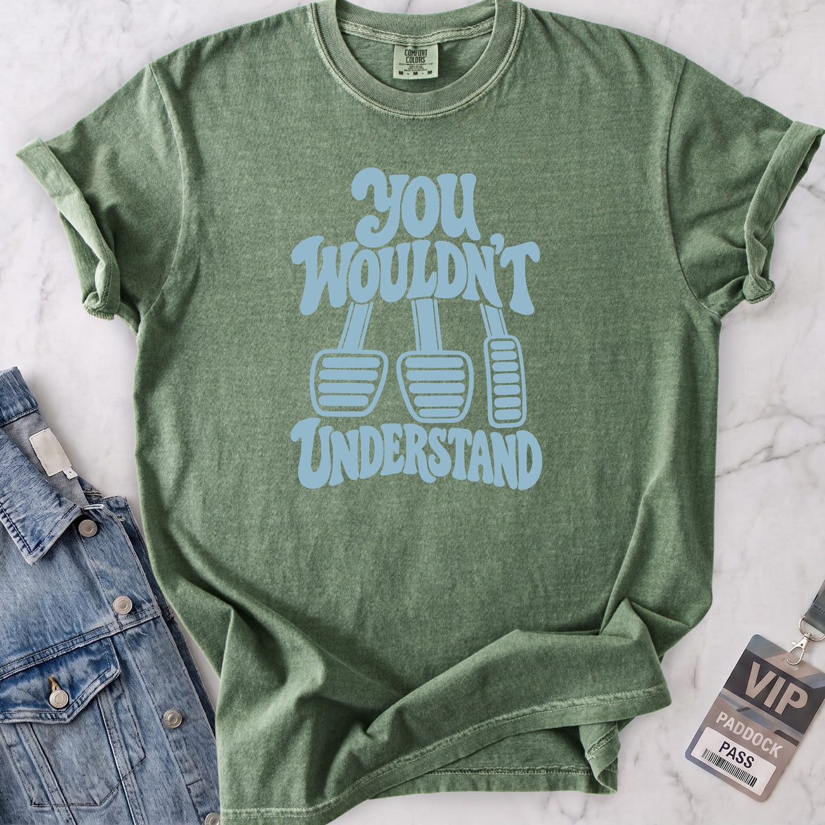 Wouldn't Understand T-shirt