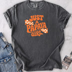 Just A Papaya Girl T-shirt