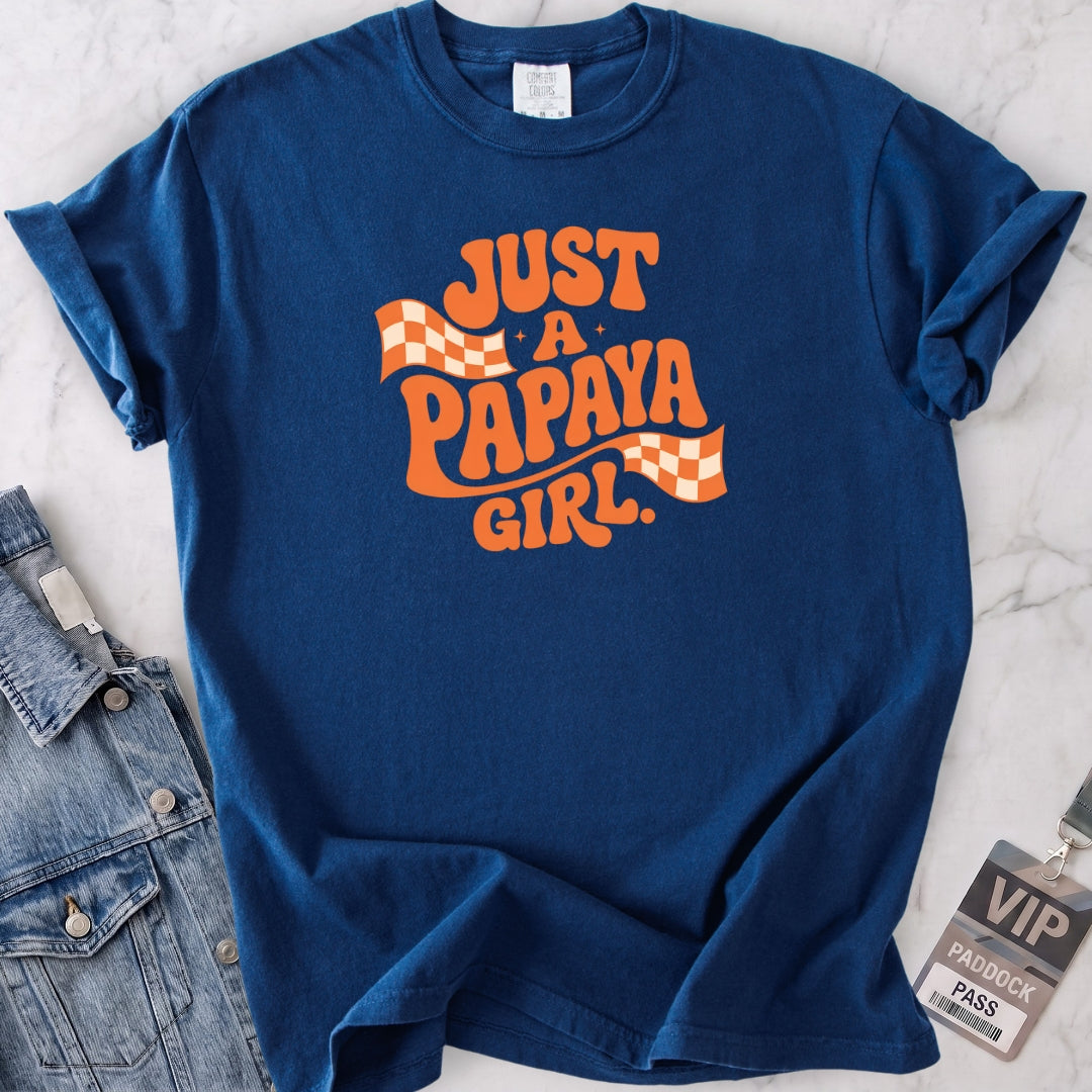 Just A Papaya Girl T-shirt