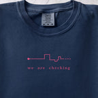 We Are Checking Two T-shirt