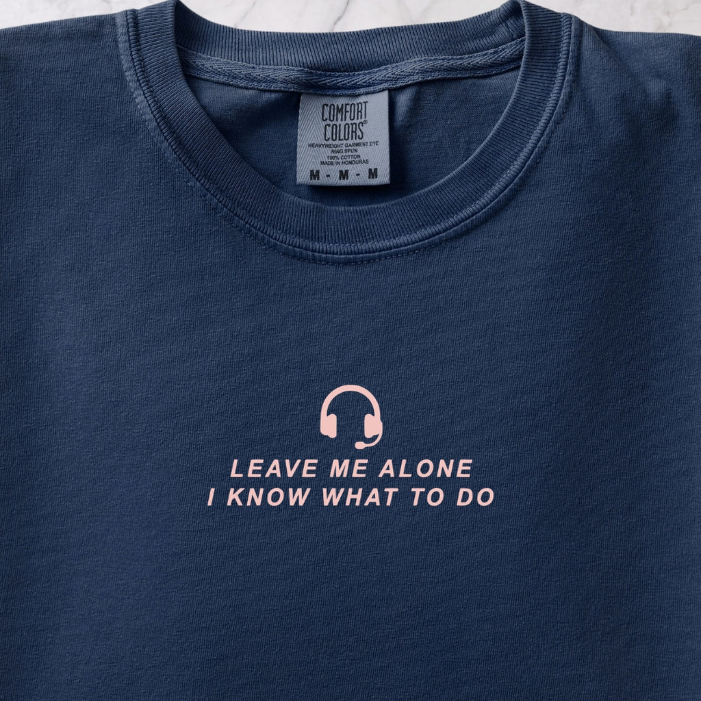 Leave Me Alone Two T-shirt