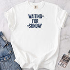 Waiting For Sunday T-shirt
