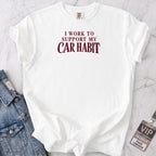 Car Habit T-shirt