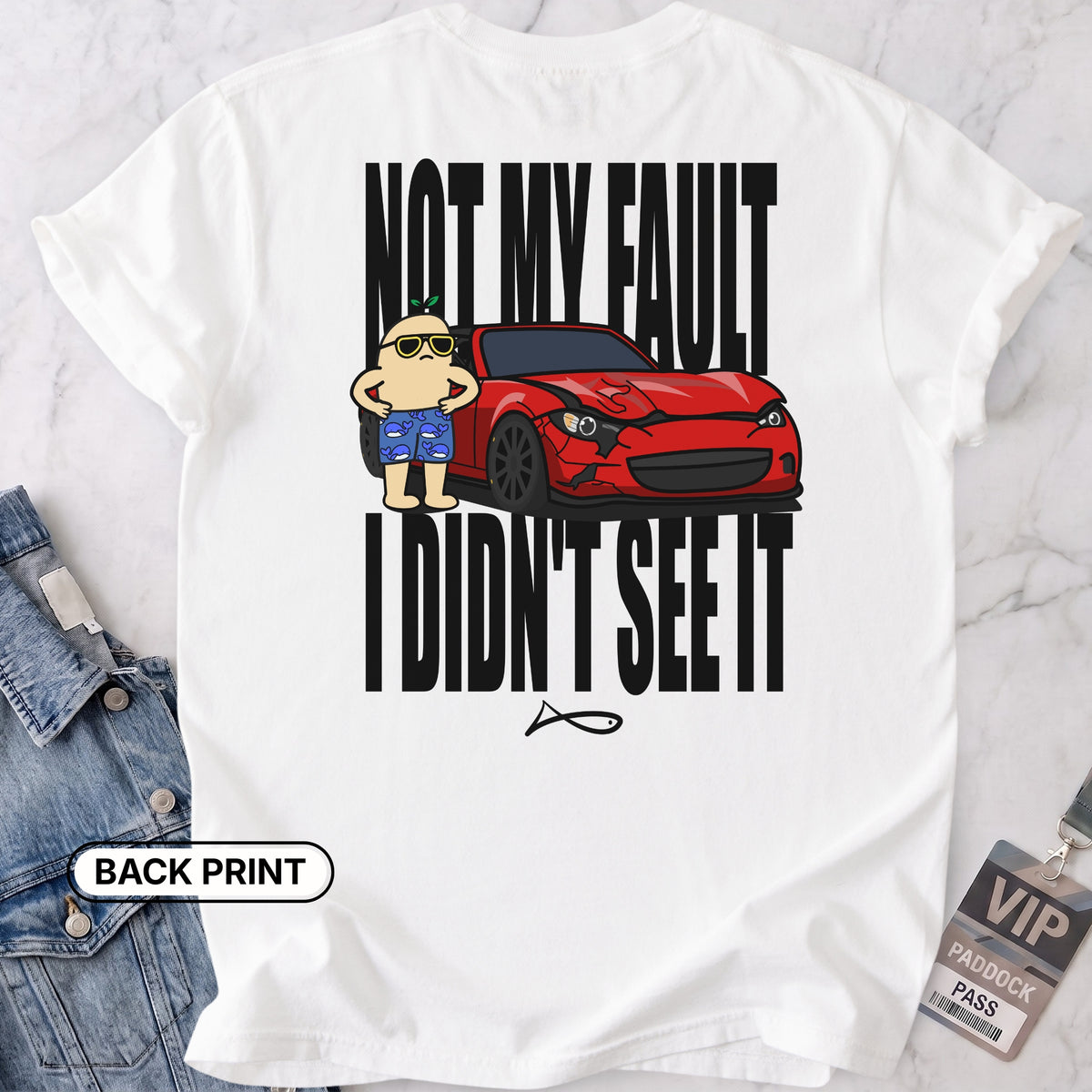 I Didn't See It T-shirt
