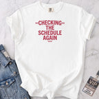 The Schedule T-shirt